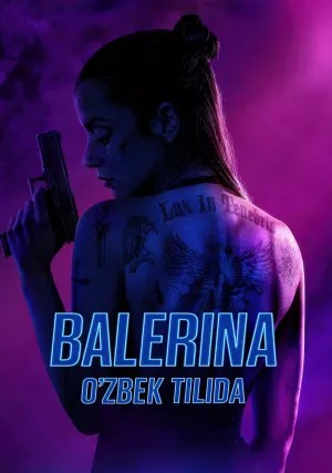 Balerina - Jon Uik olamidan / Ballerina 2025 Uzbek tilida O'zbekcha tarjima kino Full HD skachat