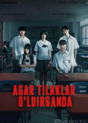 Agar tilaklar o'ldirganda 1-2-3-4-5-6-7-8-9-10-11-12-15-20 Qism Koreya serial Uzbek tilida Barcha qismlar 2026 HD