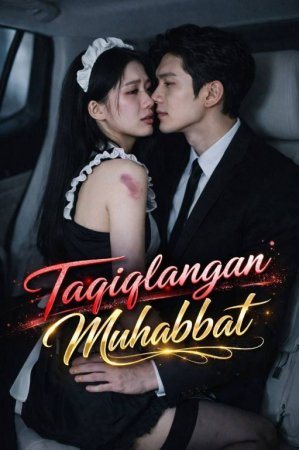 Taqiqlangan muhabbat 1-2 Fasl 1-2-3-4-5-6-7-10-20-30-50-60-70-80-90 Qism drama koreya seriali uzbek tilida Barcha qismlar 2026 HD skachat